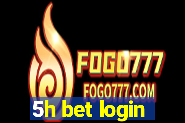 5h bet login